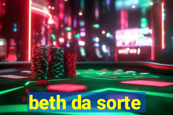 beth da sorte