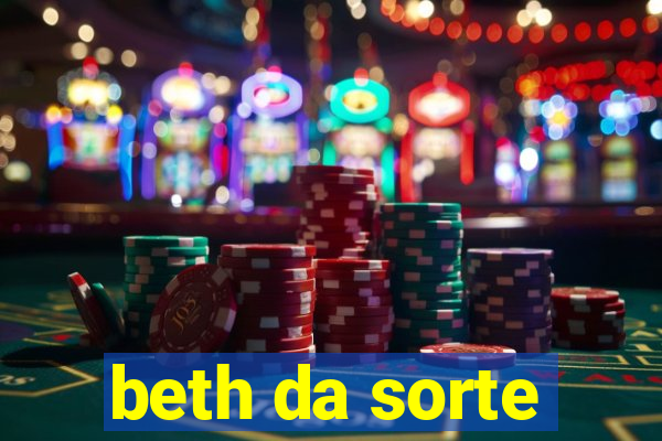 beth da sorte