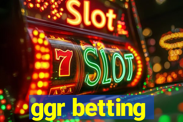 ggr betting