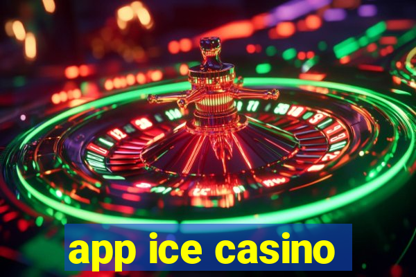 app ice casino