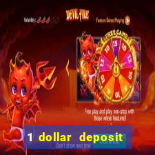 1 dollar deposit casino usa