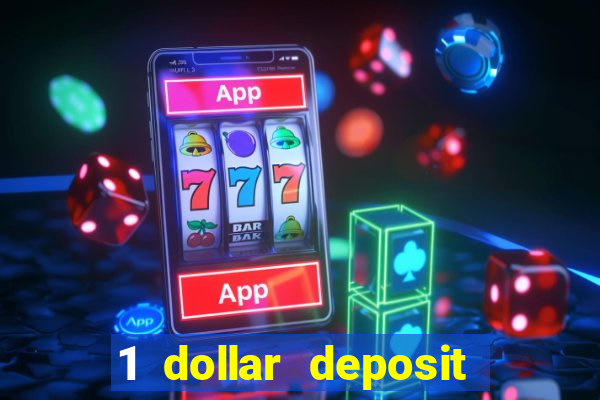 1 dollar deposit casino usa