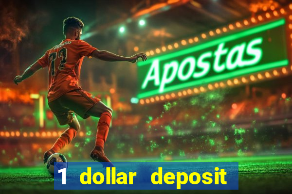 1 dollar deposit casino usa