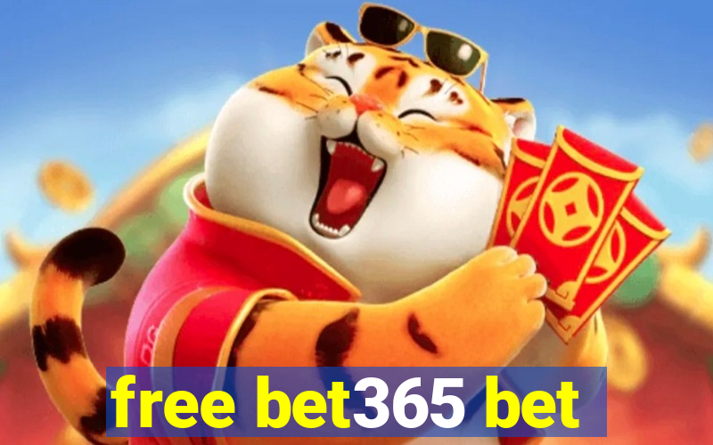 free bet365 bet