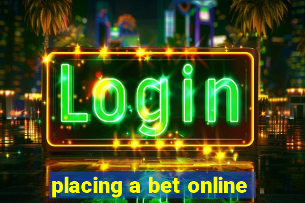 placing a bet online