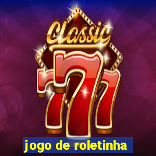 jogo de roletinha