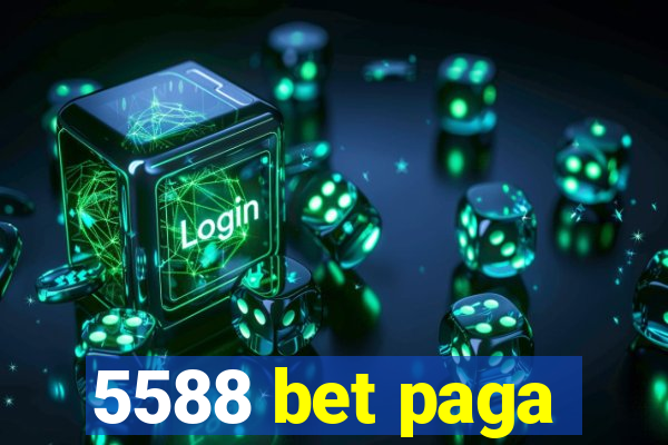 5588 bet paga