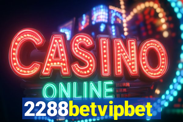 2288betvipbet