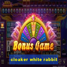 cloaker white rabbit