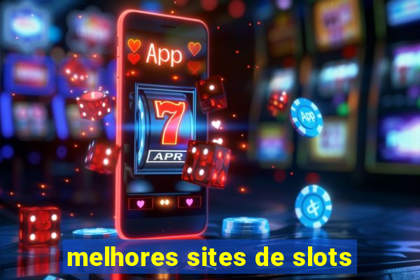 melhores sites de slots