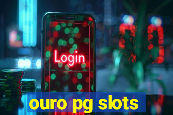 ouro pg slots