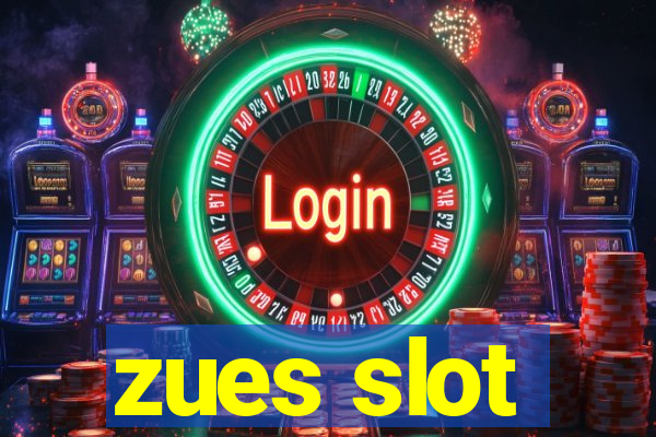 zues slot