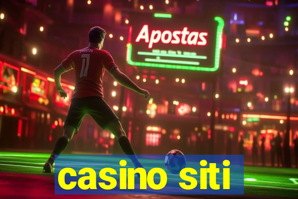 casino siti