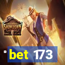 bet 173