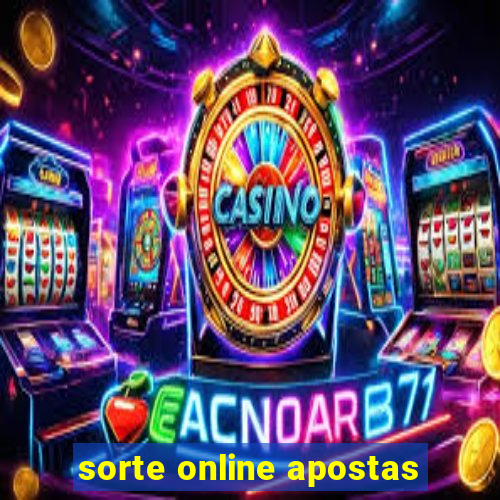 sorte online apostas