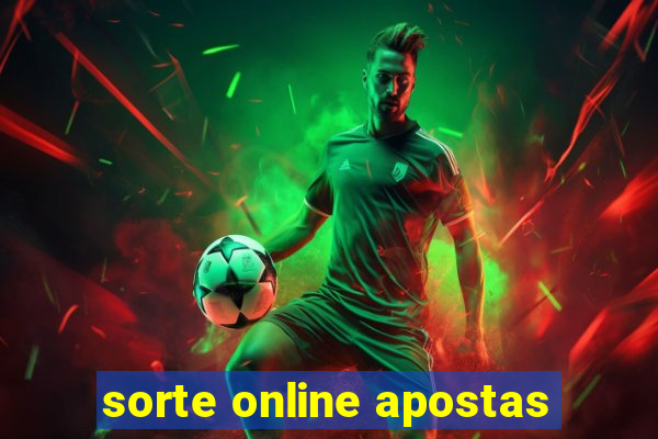 sorte online apostas