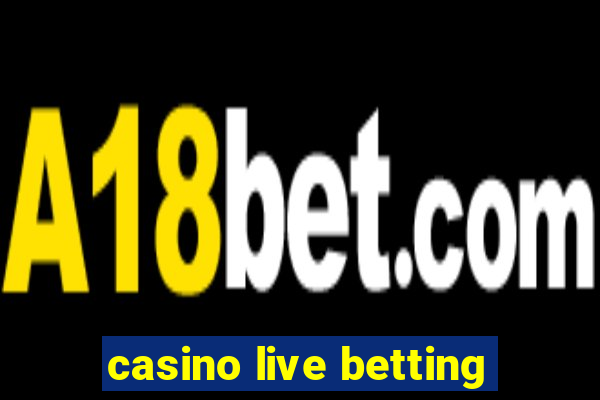 casino live betting