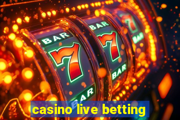 casino live betting