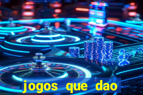 jogos que dao dinheiro sem precisar depositar