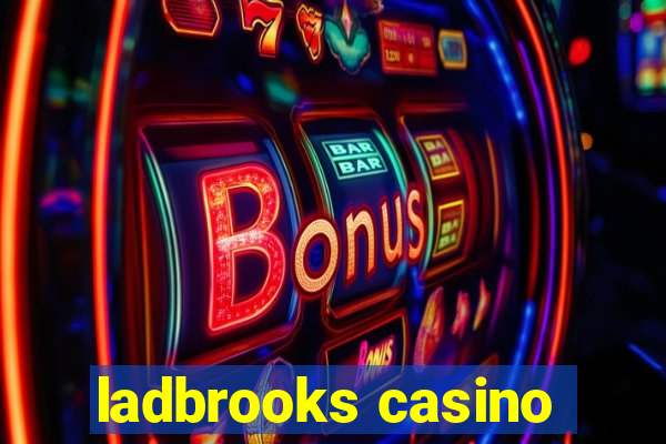 ladbrooks casino