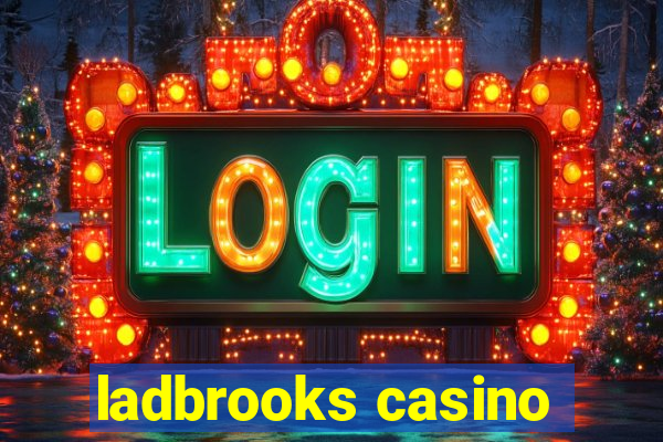 ladbrooks casino