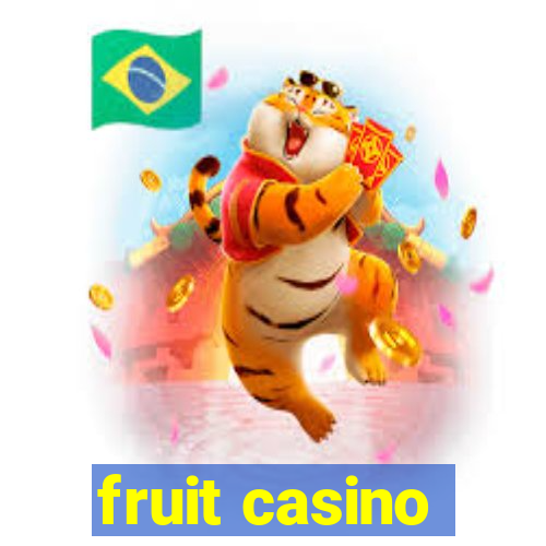 fruit casino