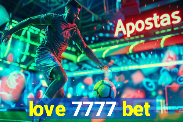 love 7777 bet