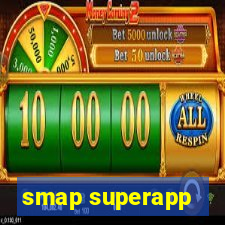 smap superapp