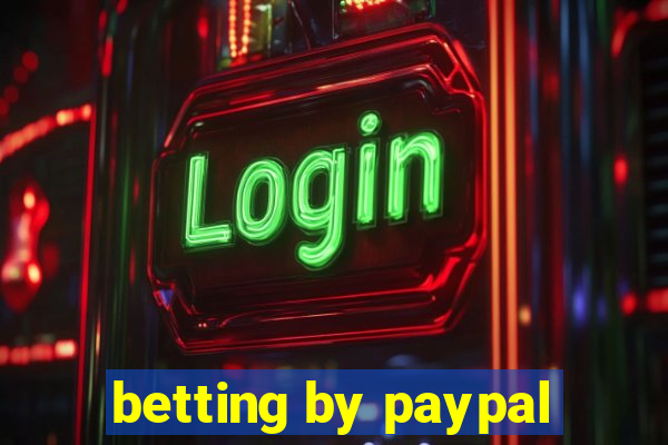 betting by paypal