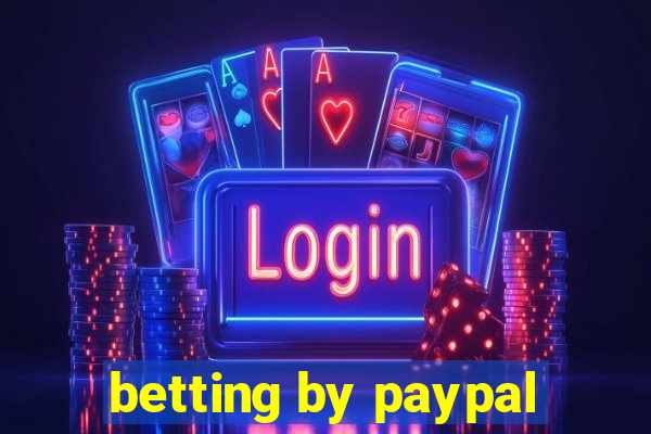 betting by paypal