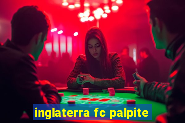 inglaterra fc palpite