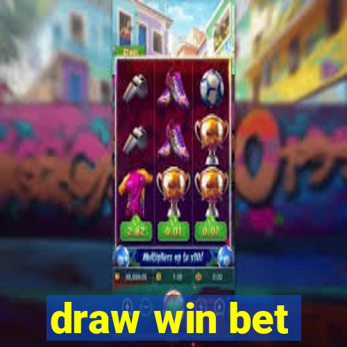 draw win bet