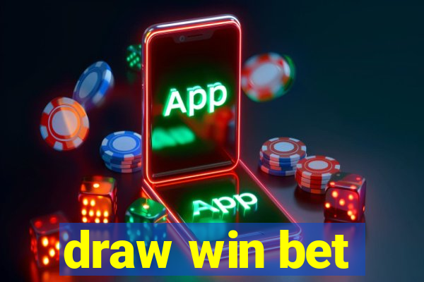 draw win bet