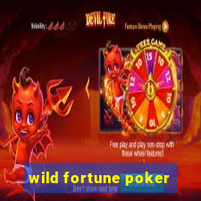 wild fortune poker