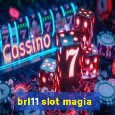 brl11 slot magia