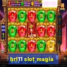 brl11 slot magia