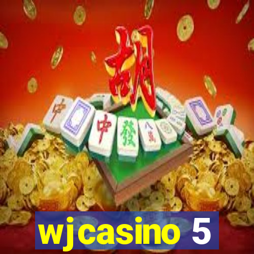 wjcasino 5