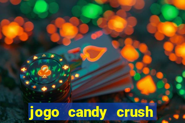 jogo candy crush saga no facebook