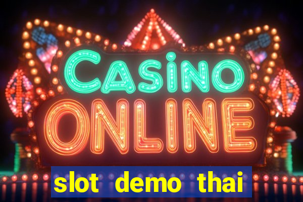 slot demo thai river wonders