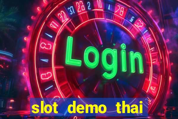 slot demo thai river wonders