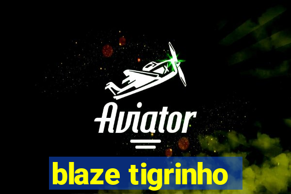 blaze tigrinho