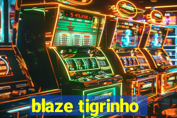 blaze tigrinho