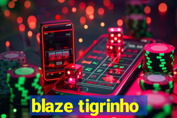 blaze tigrinho