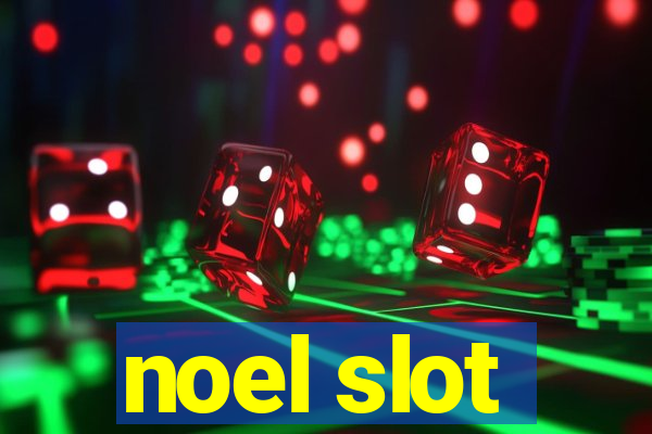 noel slot