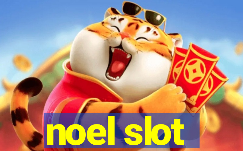 noel slot