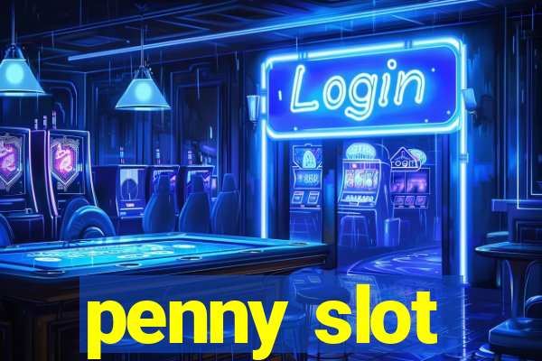 penny slot