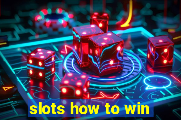 slots how to win