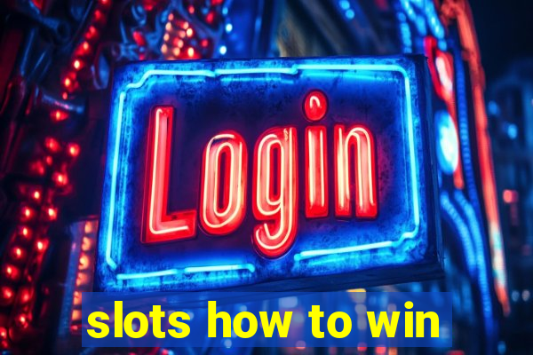 slots how to win