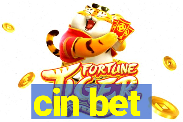 cin bet