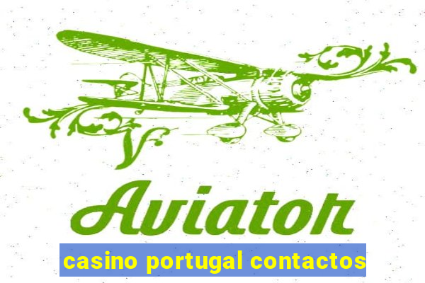 casino portugal contactos